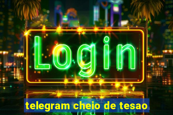 telegram cheio de tesao